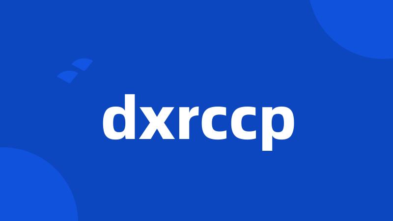 dxrccp