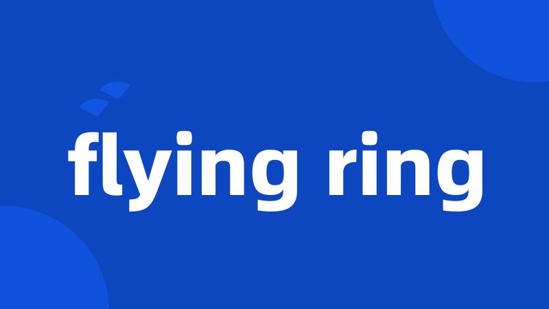 flying ring