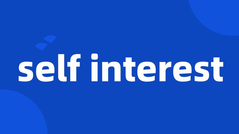 self interest