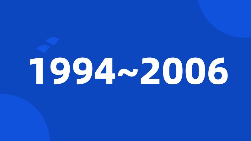 1994~2006
