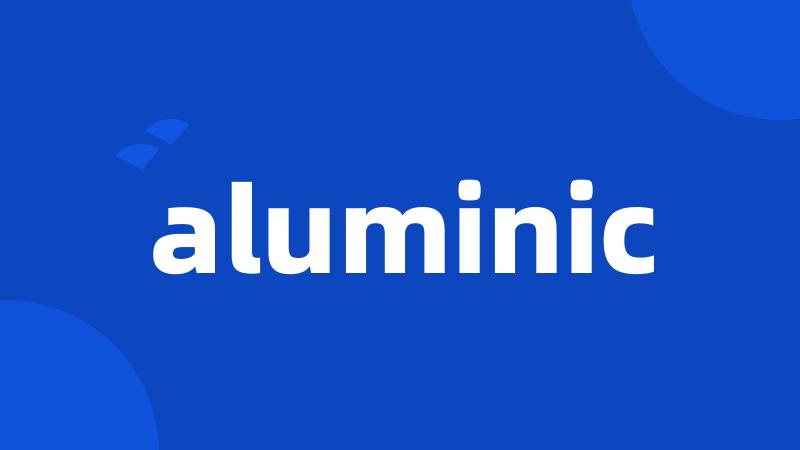 aluminic