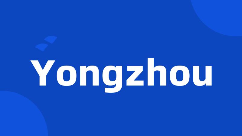 Yongzhou