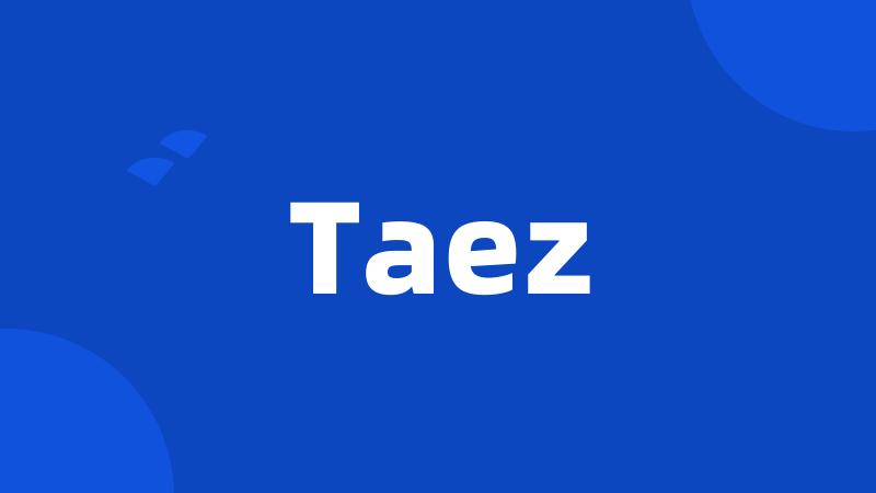 Taez