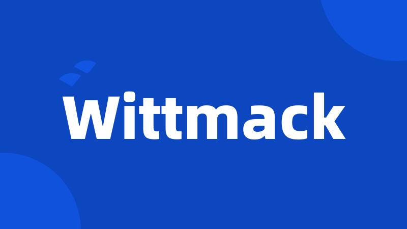 Wittmack