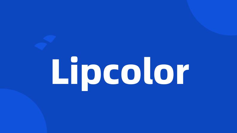 Lipcolor