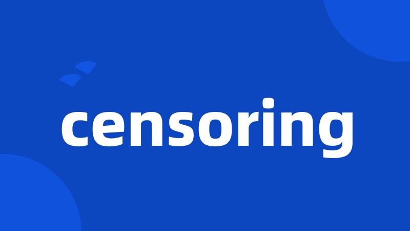 censoring