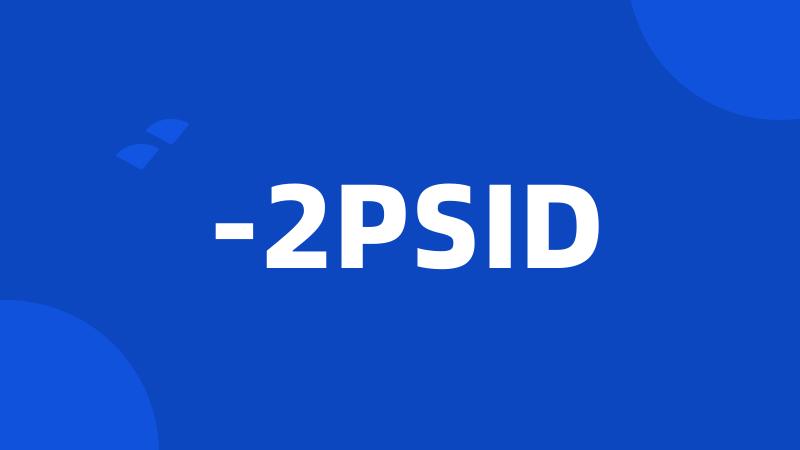 -2PSID