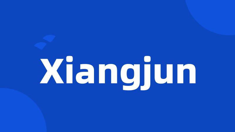 Xiangjun
