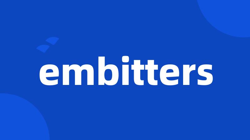 embitters