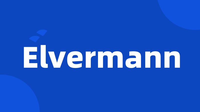 Elvermann
