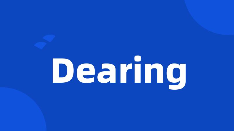Dearing