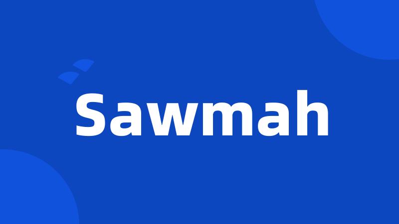 Sawmah