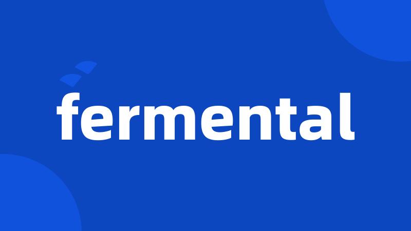 fermental