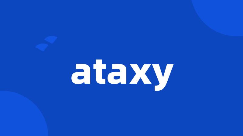 ataxy