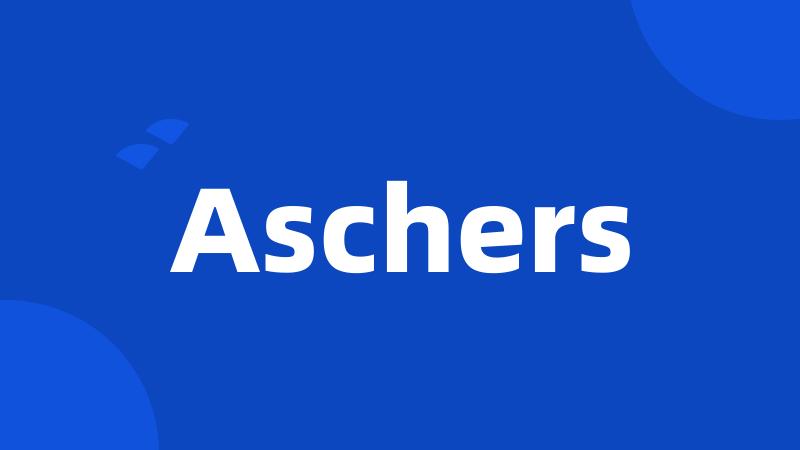 Aschers
