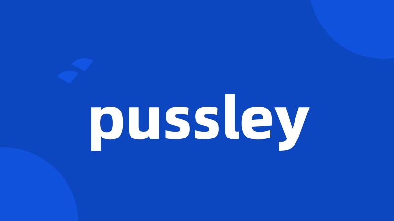 pussley