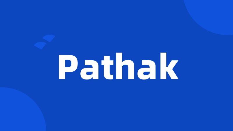 Pathak