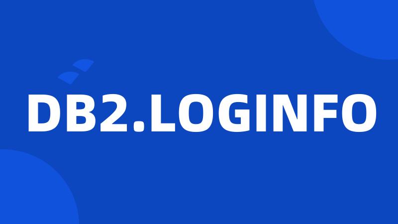 DB2.LOGINFO