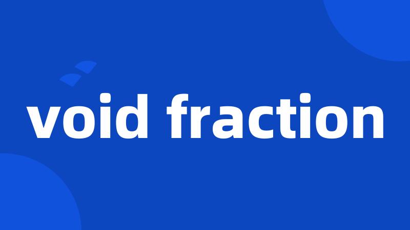 void fraction