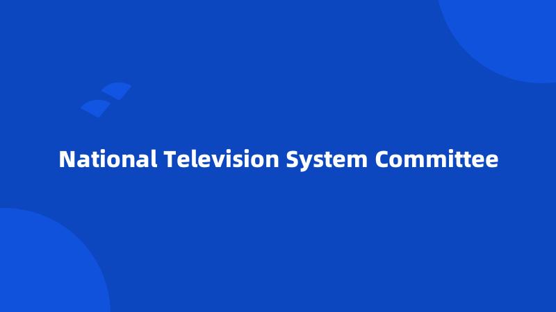 National Television System Committee