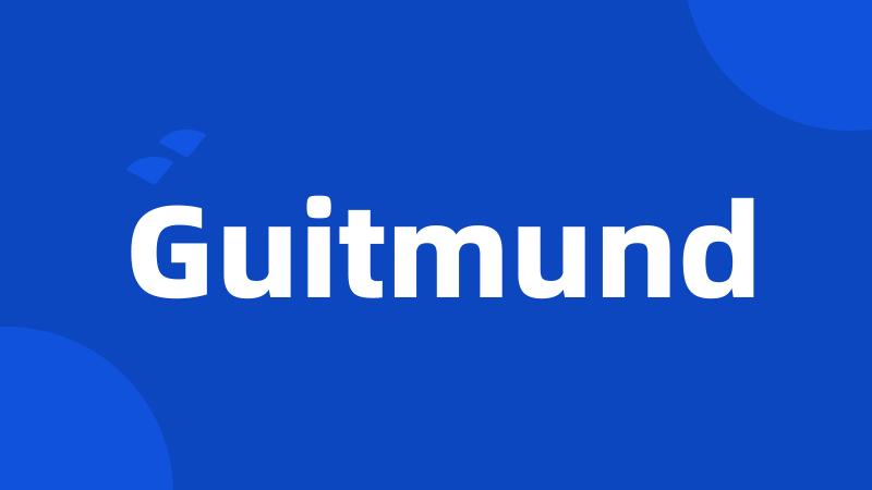 Guitmund