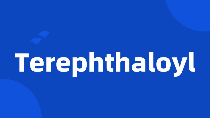 Terephthaloyl