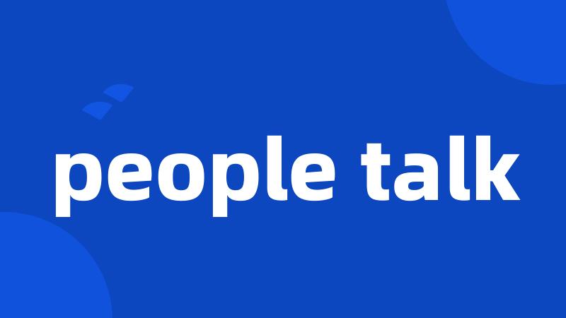people talk