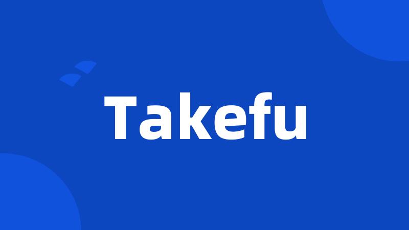 Takefu