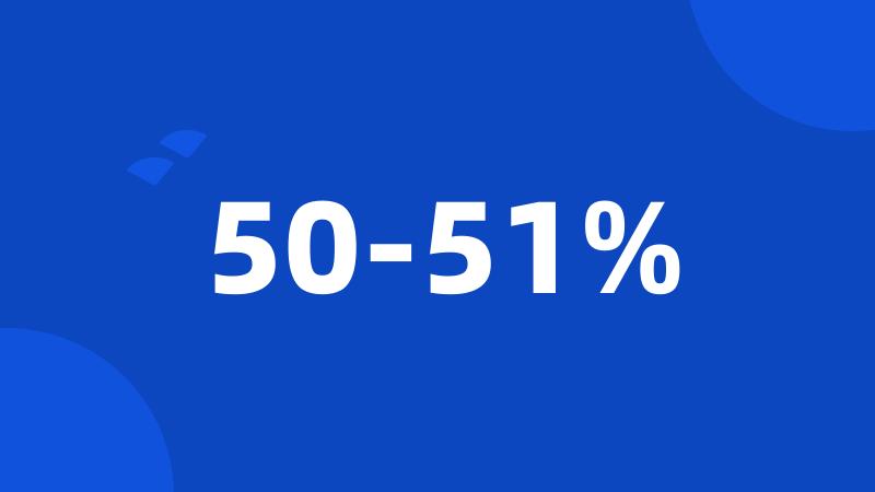 50-51%