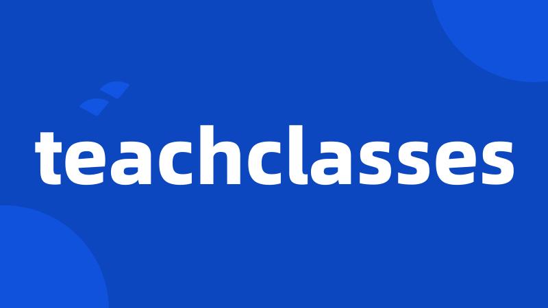 teachclasses