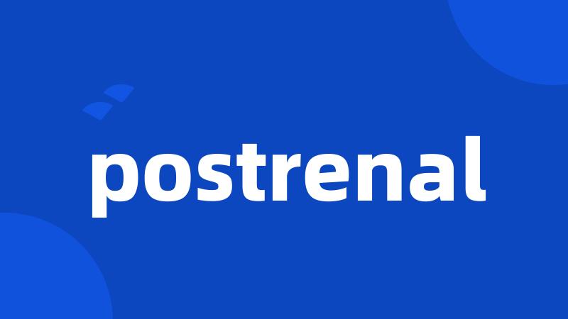 postrenal