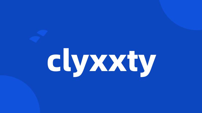clyxxty