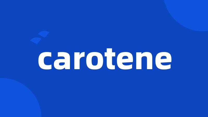 carotene