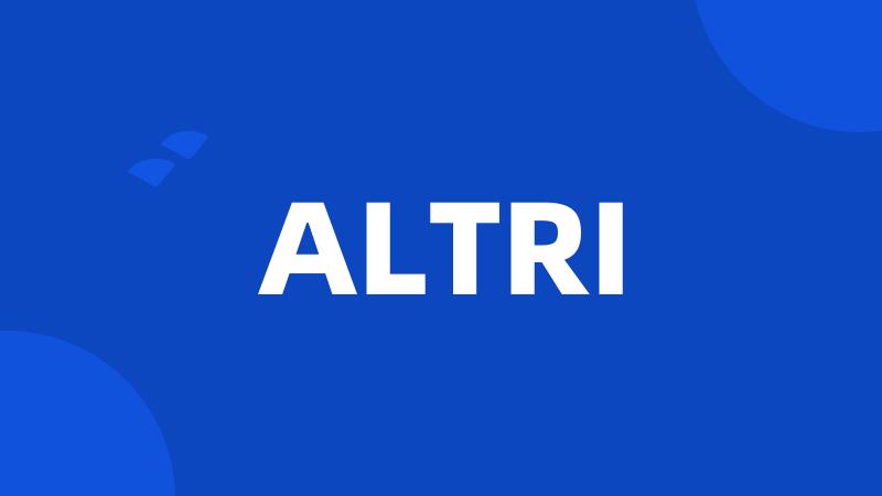 ALTRI