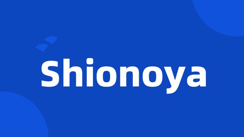 Shionoya