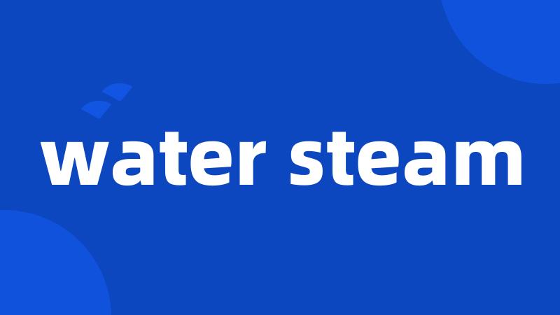 water steam