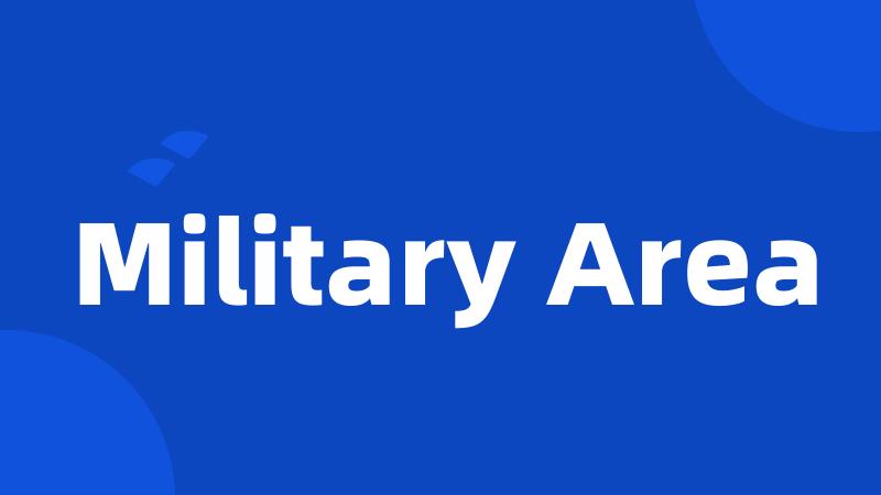 Military Area
