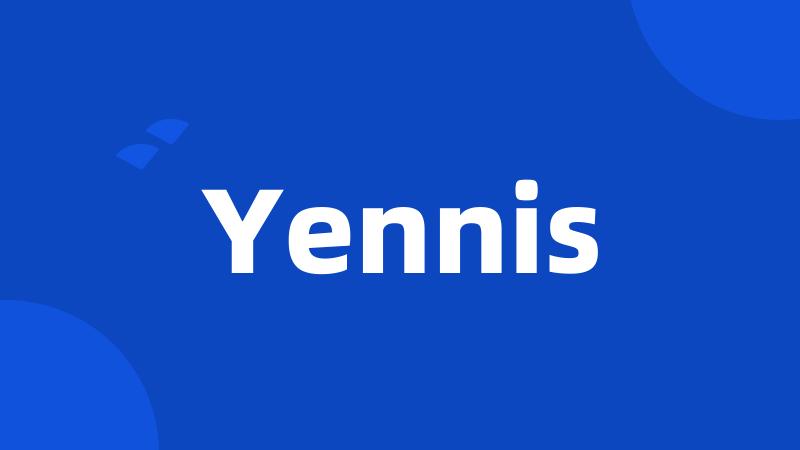 Yennis