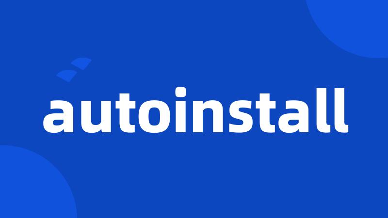 autoinstall