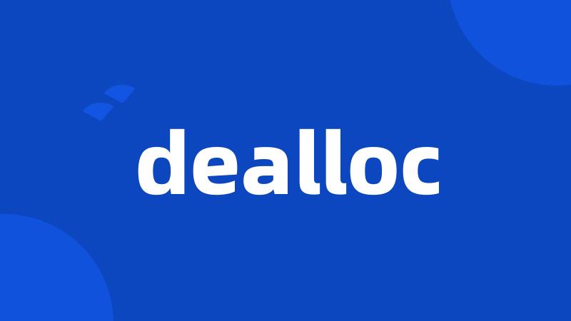 dealloc
