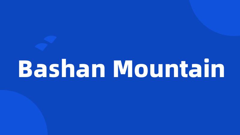 Bashan Mountain