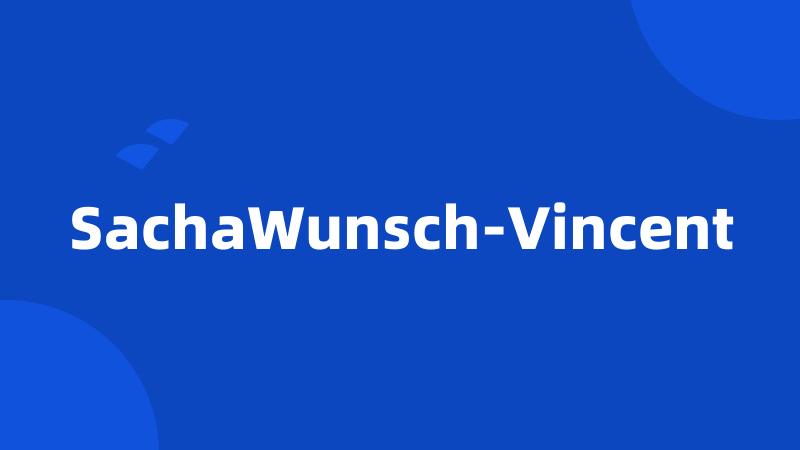 SachaWunsch-Vincent