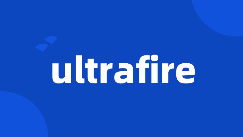 ultrafire