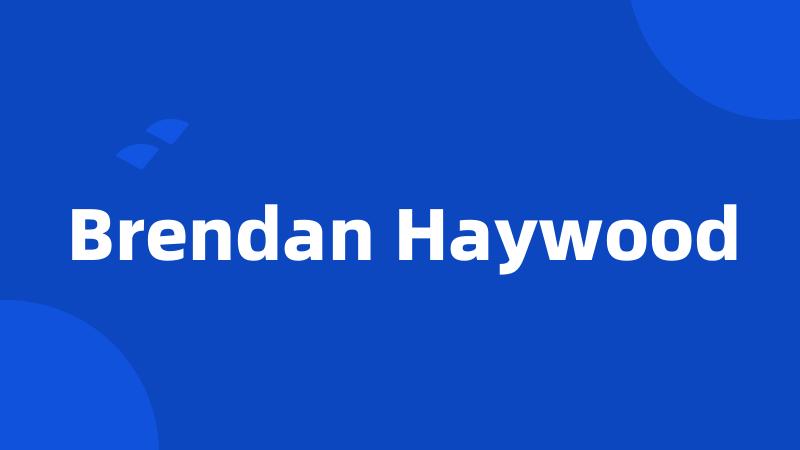 Brendan Haywood