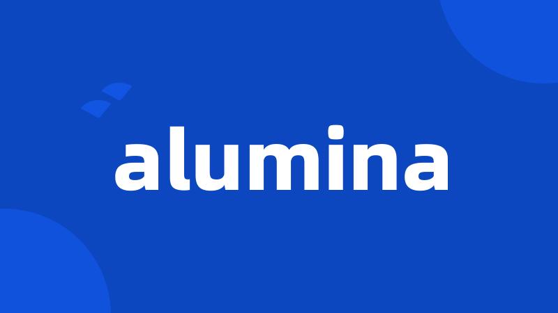 alumina