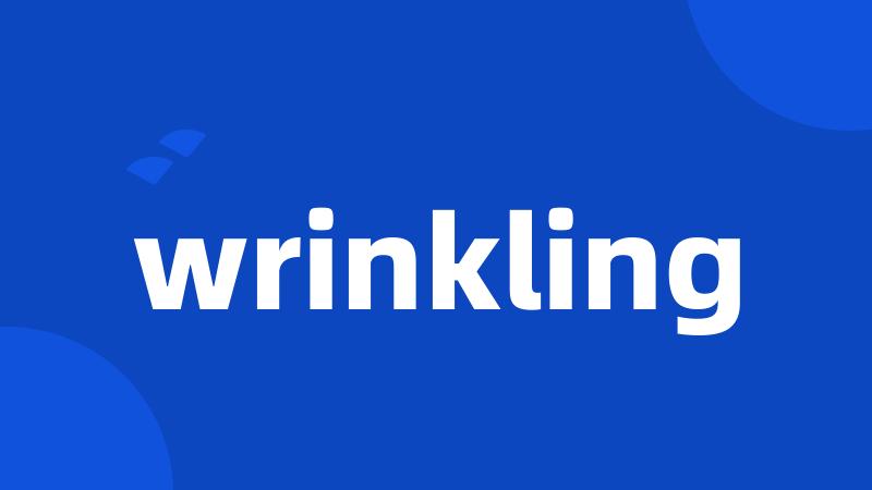 wrinkling