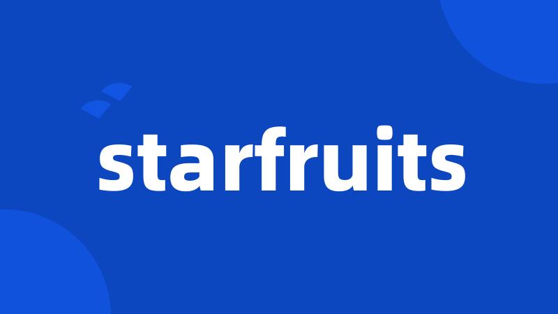 starfruits