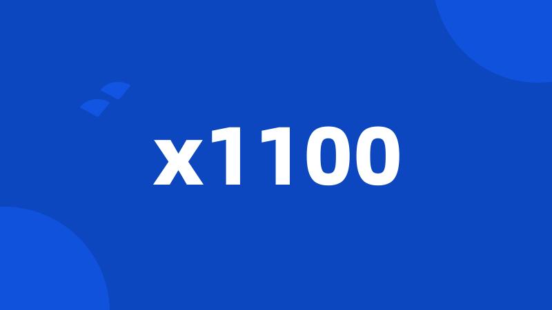 x1100