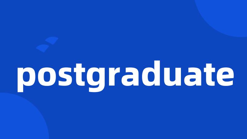 postgraduate