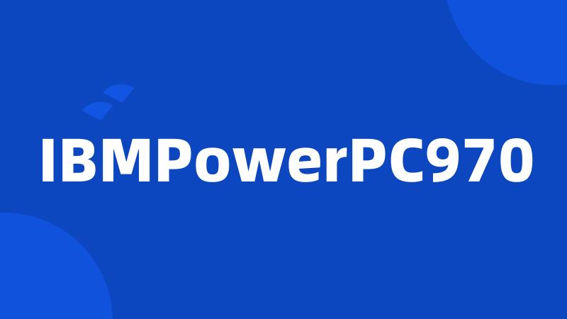 IBMPowerPC970